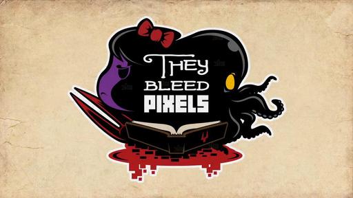 They Bleed Pixels - новый Super meat boy или очередной 2D платформер? They Bleed Pixels - новый Super meat boy или очередной 2D платформер?
